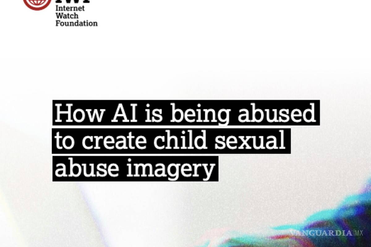 Internet Watch Foundation advierte que la inteligencia artificial podría usarse para crear imágenes de abuso sexual infantil