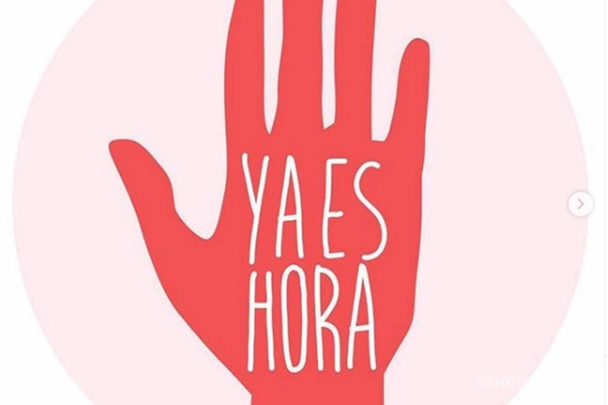 #YaEsHora Actrices mexicanas respaldan movimiento contra la violencia y hostigamiento