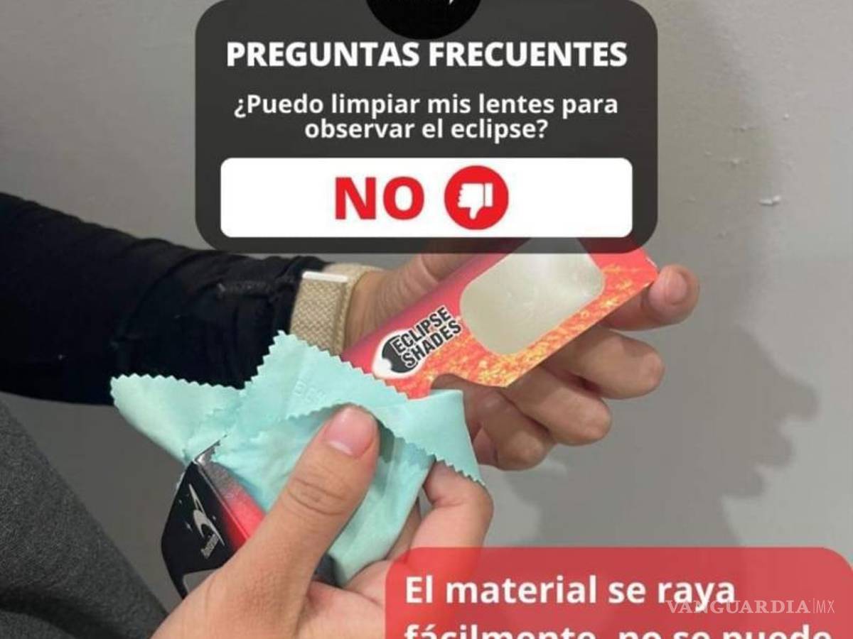 $!Los lentes no se deben de limpiar.