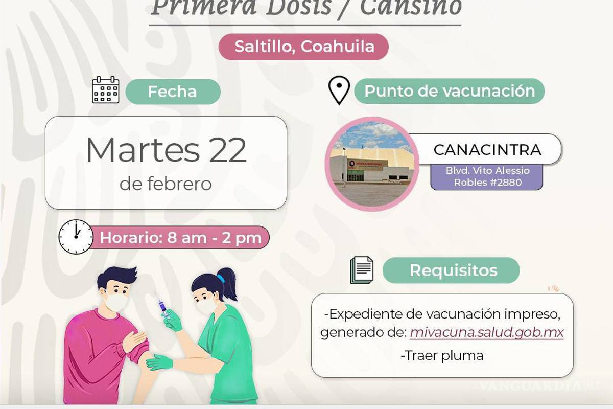 Aplicarán dosis CanSino contra COVID-19 a mayores de 18 rezagados en Saltillo