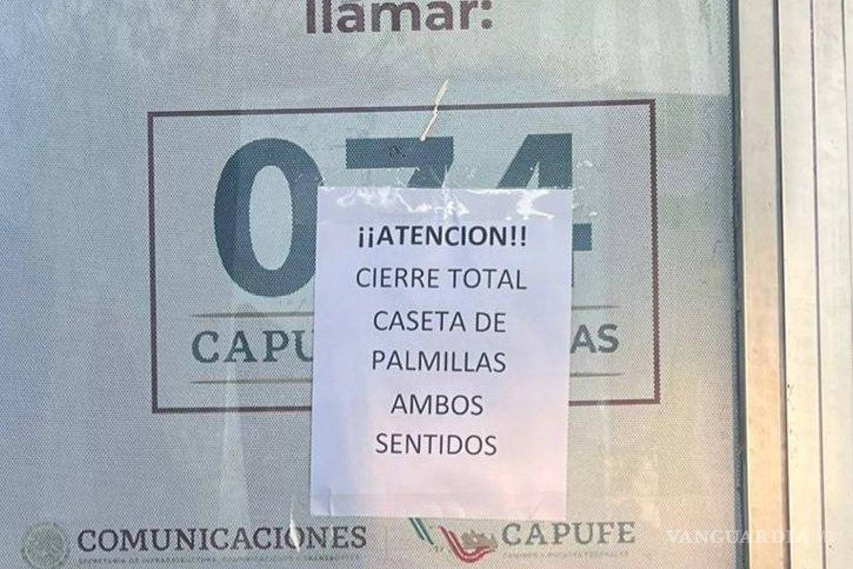 $!Lista de carreteras cerradas por megabloqueo de transportistas y agricultores este 24 de noviembre en México