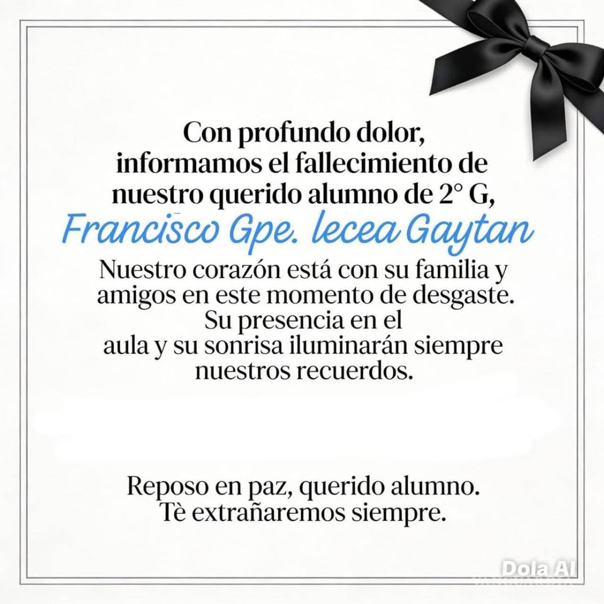 $!Las muestras de pesar y solidaridad hacia la familia no se hicieron esperar tras confirmarse la muerte del adolescente, recordado con cariño por quienes compartieron aulas y amistad con él.