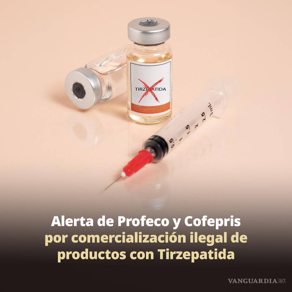 $!Cofepris alerta por venta ilegal de productos con tirzepatida en línea; Profeco pide no comprarlos