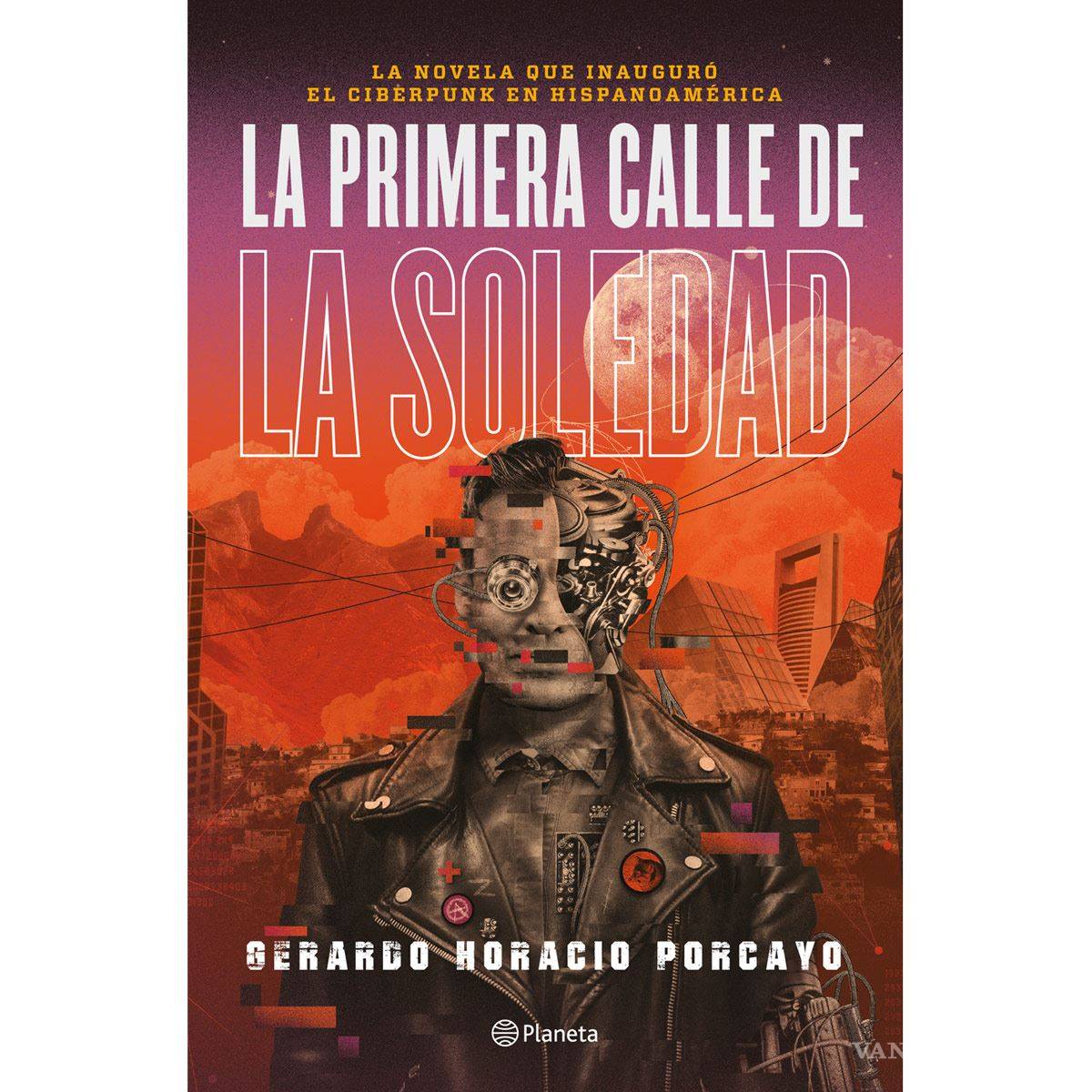 $!'La primera calle de la soledad': Reeditan novela sobre el cyberpunk en México