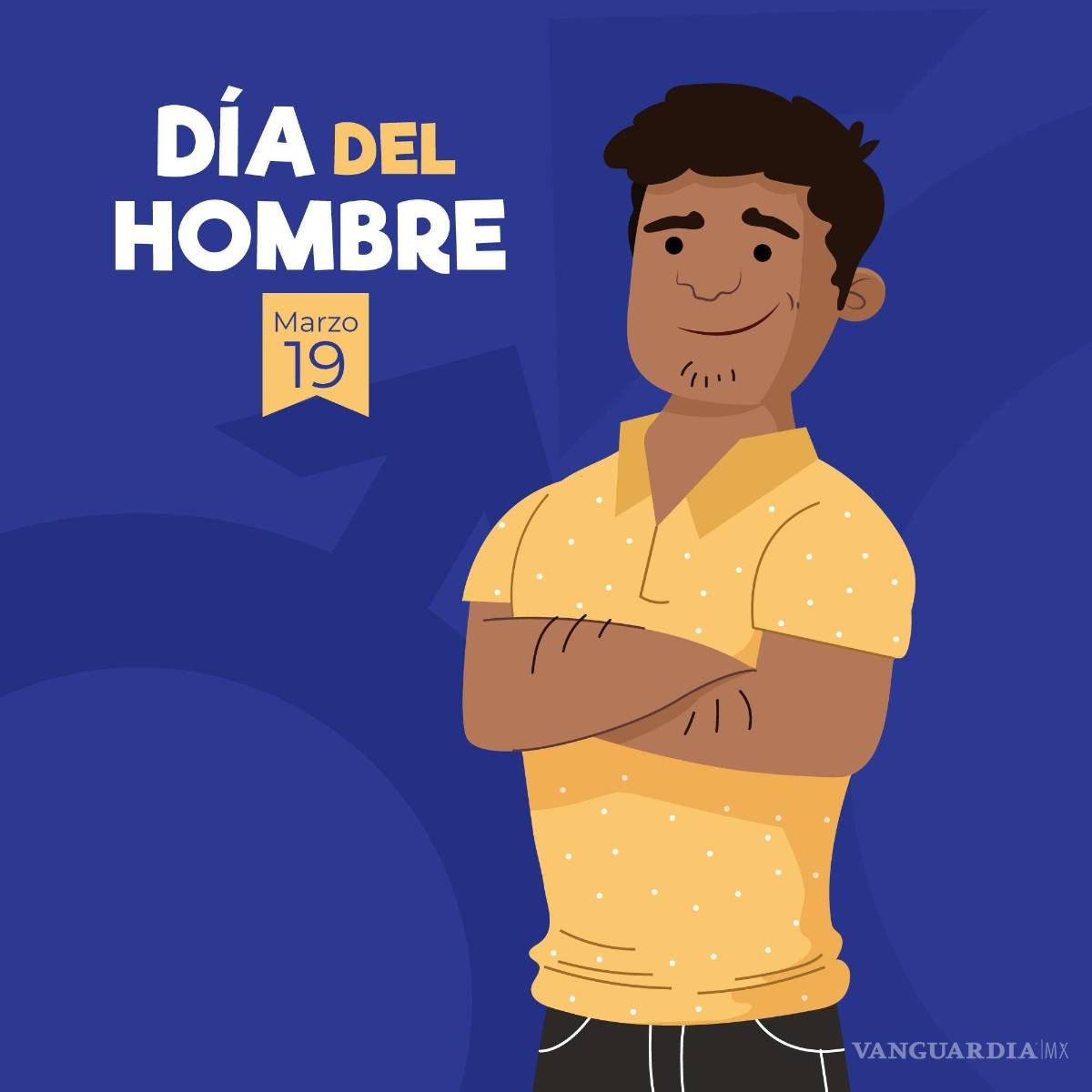 $!El Día del Hombre es una fecha que se celebra cada 19 de marzo en países como México, Colombia, Bolivia y Honduras.