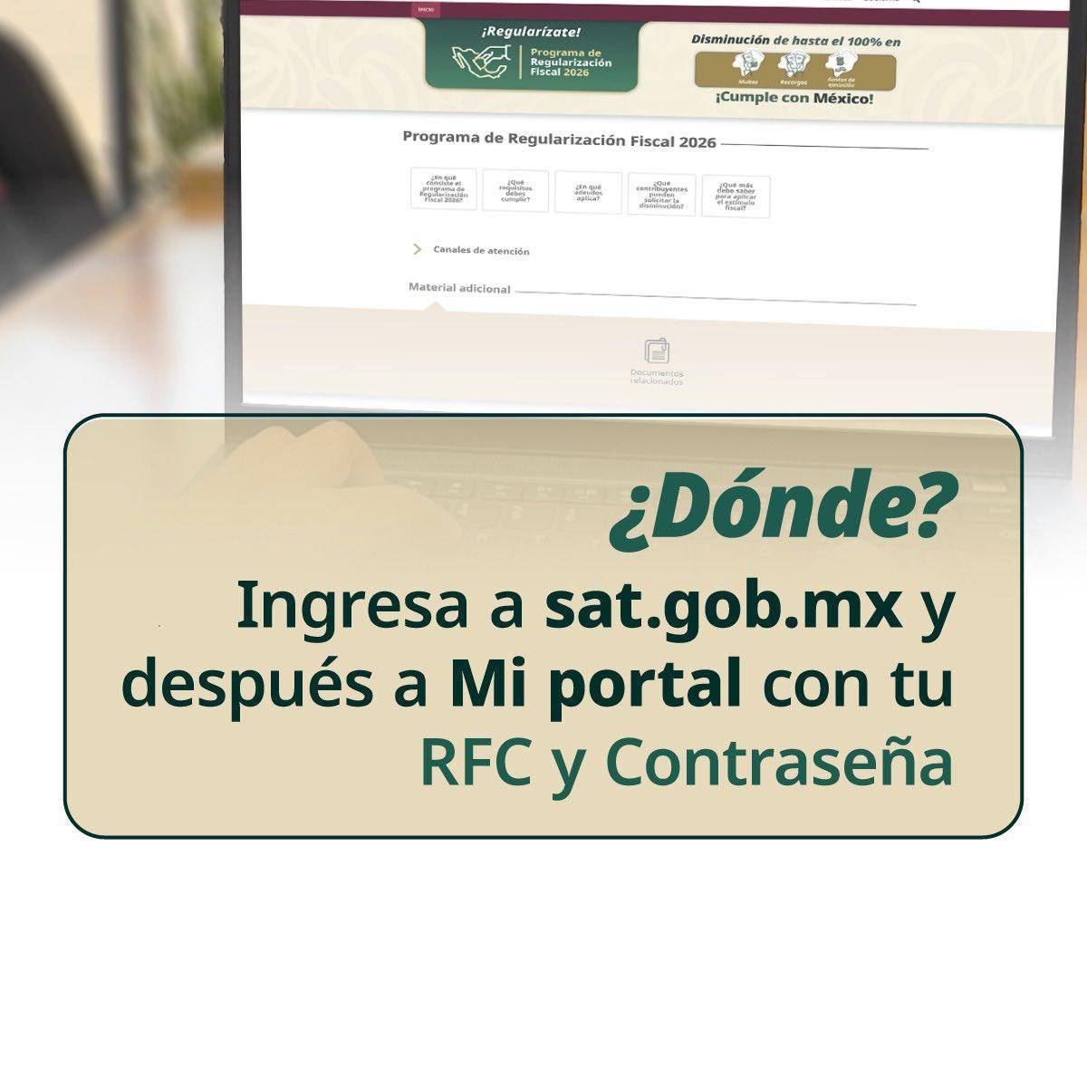$!SAT lanza Programa de Regularización Fiscal 2026 previo a la Declaración Anual: reducción de hasta 100%