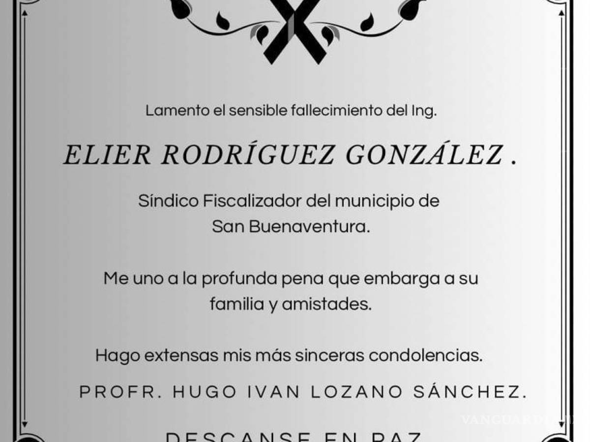 $!Alcalde de San Buenaventura lamenta la pérdida de su compañero en redes sociales.