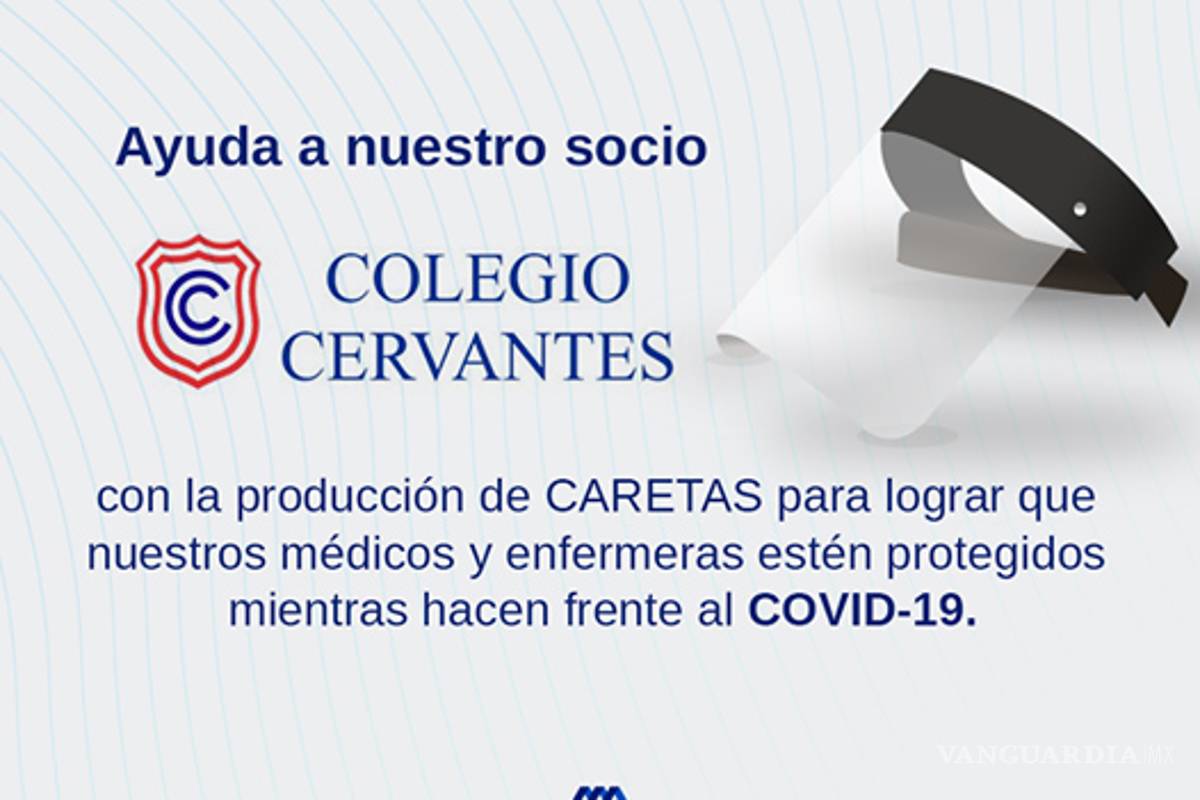 Alumnos del Colegio Cervantes elaboran caretas de protección para personal médico
