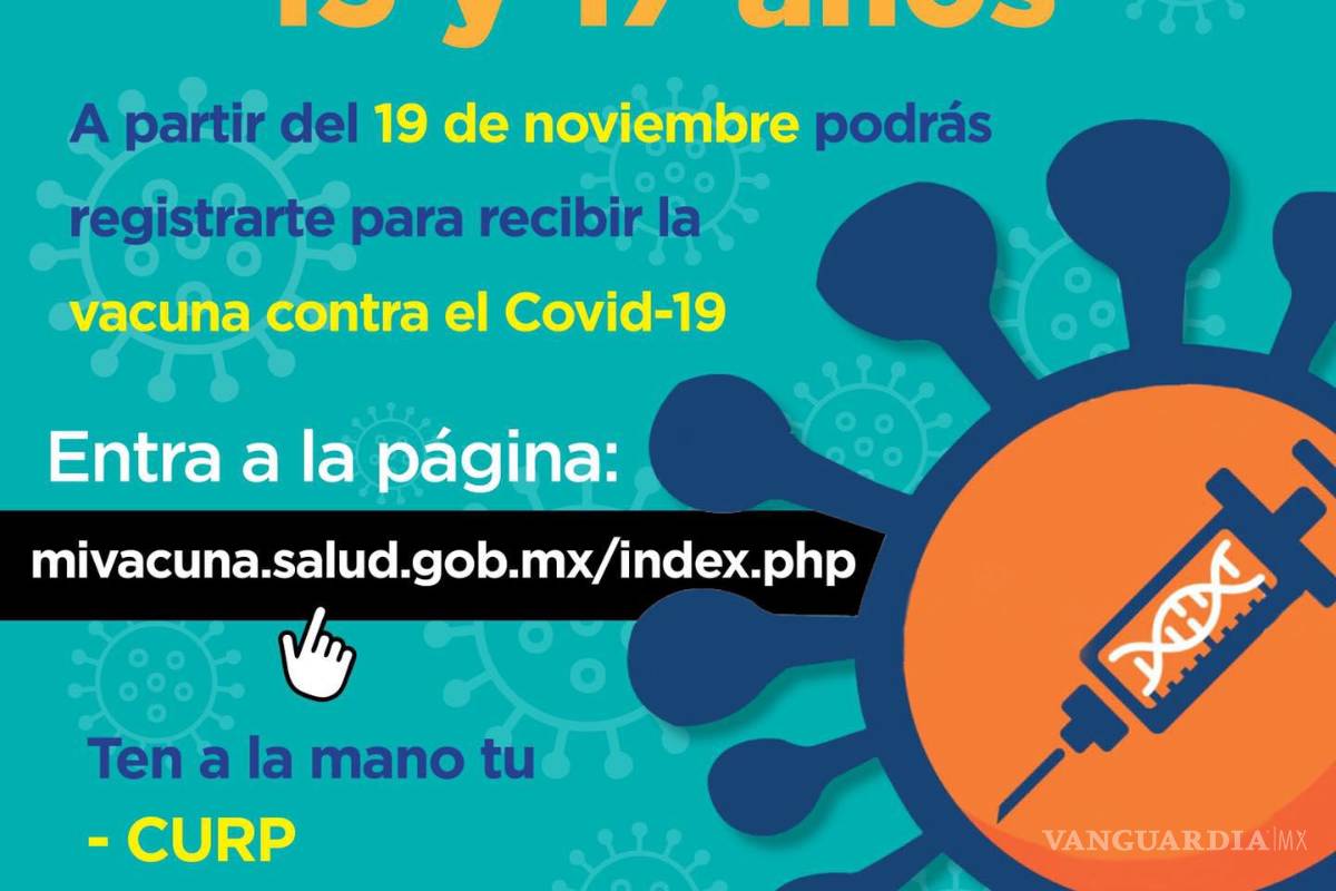 ¿Tienes de 15 a 17 años? Ya te puedes registrar para recibir vacuna COVID-19