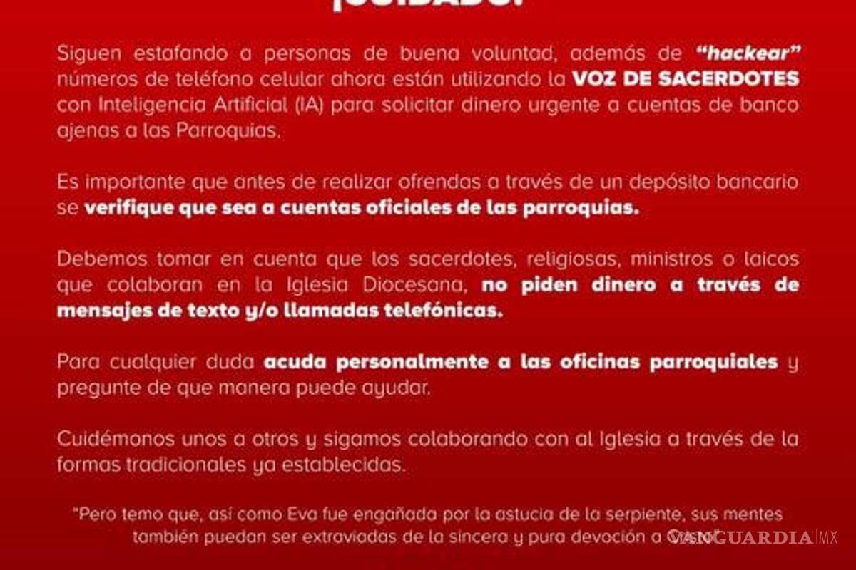 $!¡Lobos disfrazados de oveja! Alerta en Saltillo: Delincuentes usan IA para imitar voces de sacerdotes y pedir dinero