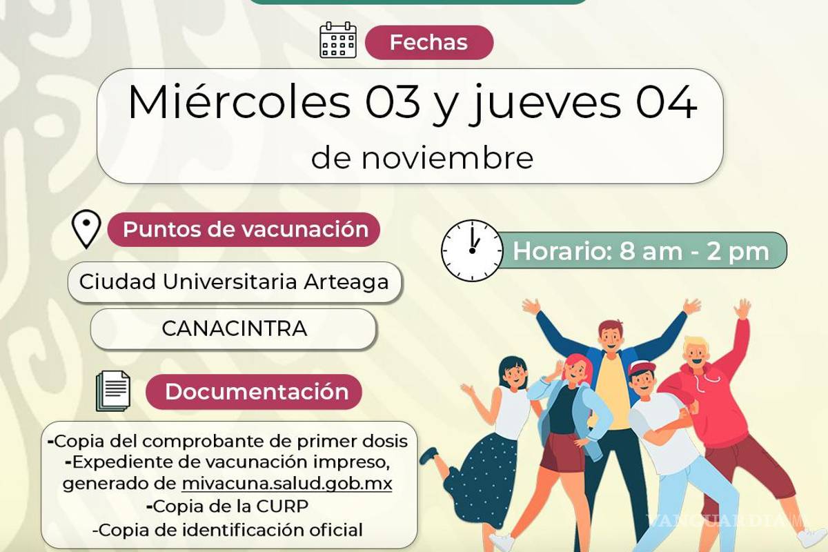 Aplicarán este miércoles en Saltillo segundas dosis de 18-29 años