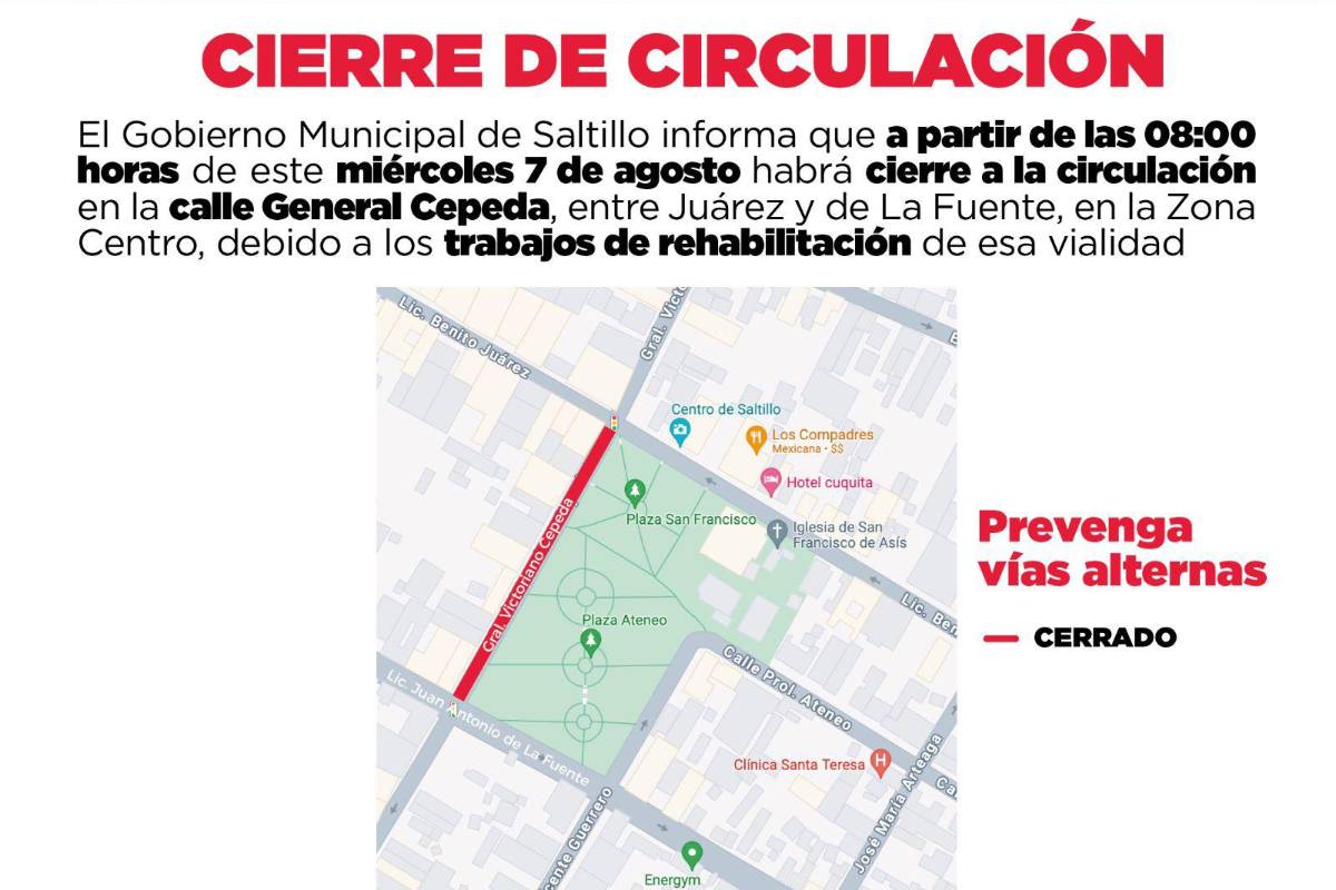 $!¡Atención Saltillo! A partir de este miércoles cierran tramo de General Cepeda, entre Juárez y De la Fuente