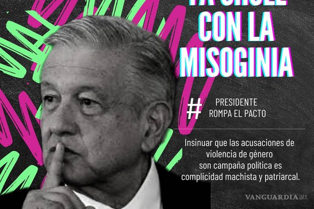 #YaChole AMLO, contestan mujeres y colectivos feministas