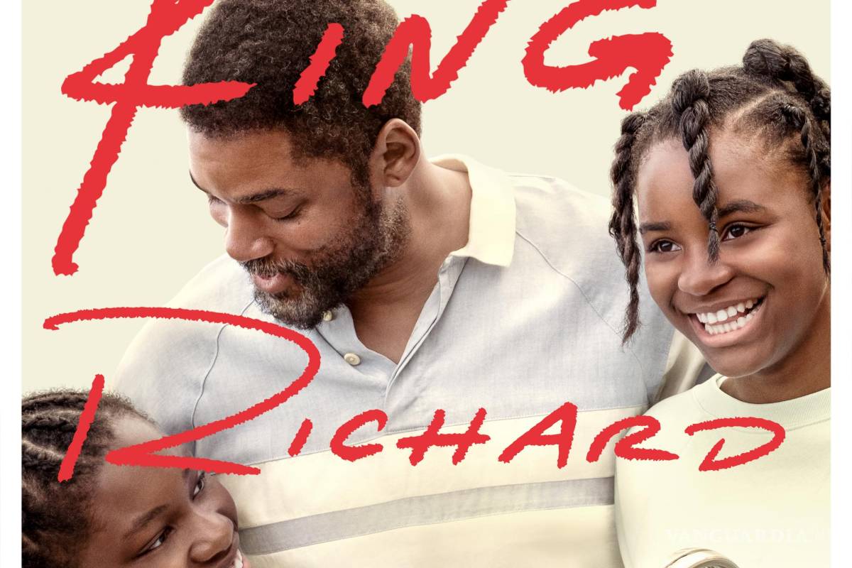 ‘Rey Richard: Una familia ganadora’, la biopic del padre de Venus y Serena Williams
