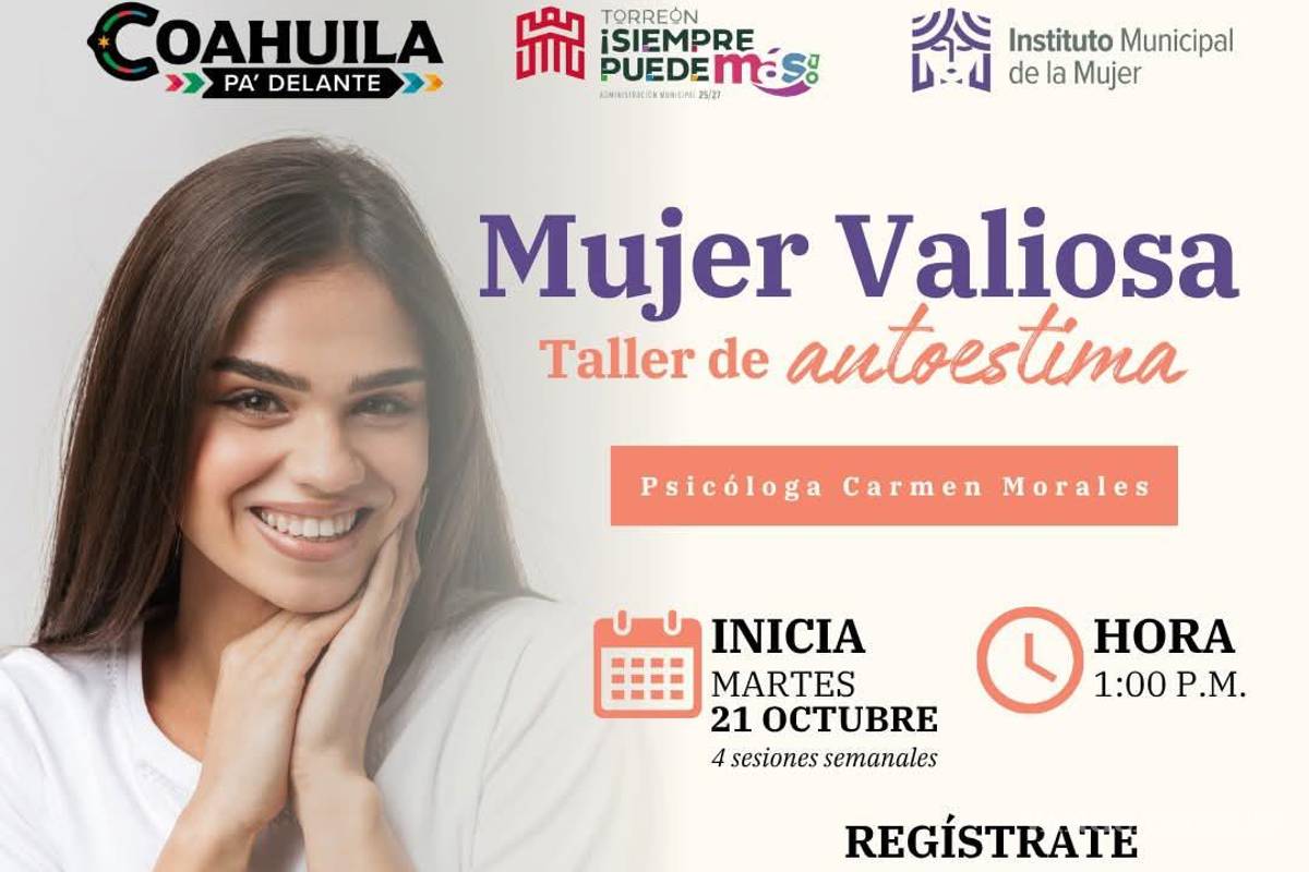 $!Mujeres de Torreón podrán participar en el taller de autoestima “Mujer Valiosa” a partir del 21 de octubre.