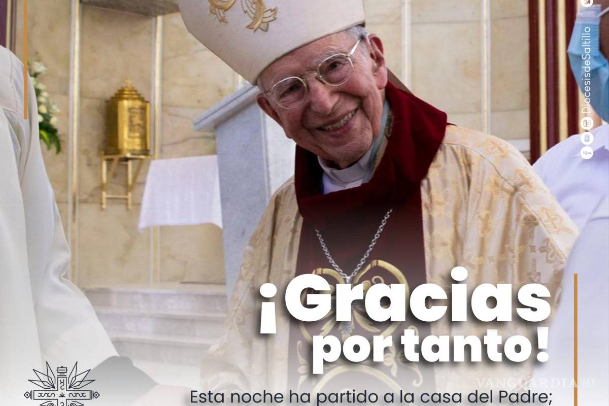 Despiden en redes sociales a obispo emérito de Saltillo, Francisco Villalobos