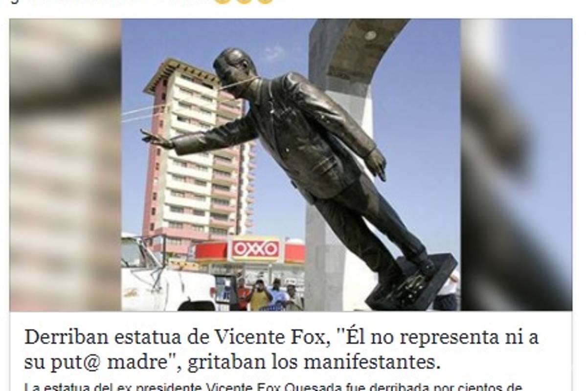 Monumento a Fox sí fue derribado... pero no es reciente
