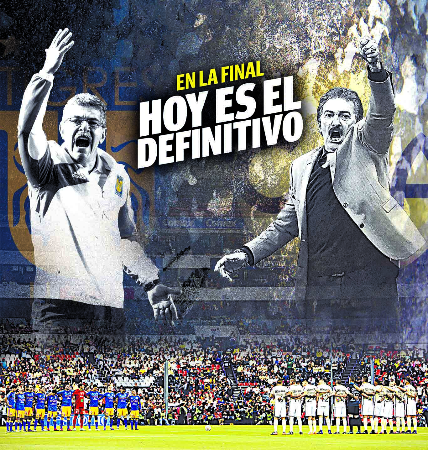 Tigres - América: hoy es el día definitivo en la Final