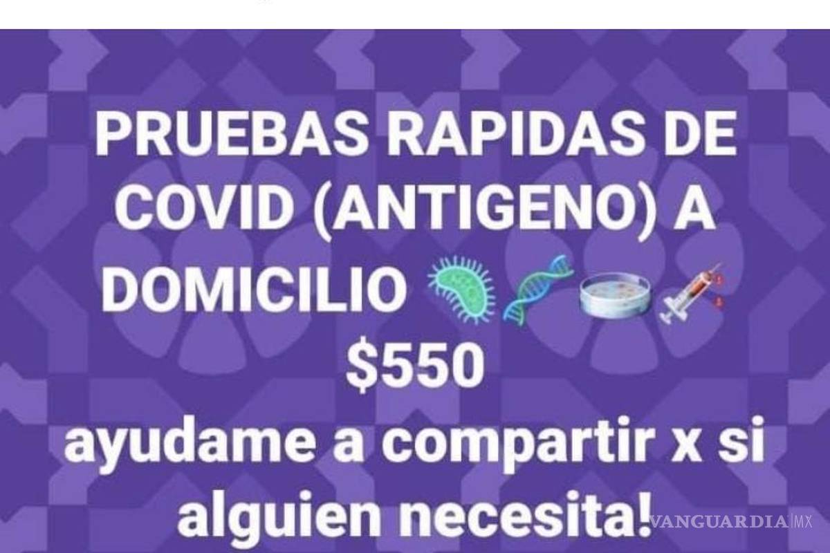 En Saltillo venden, por redes sociales, pruebas COVID-19 rechazadas por Cofepris