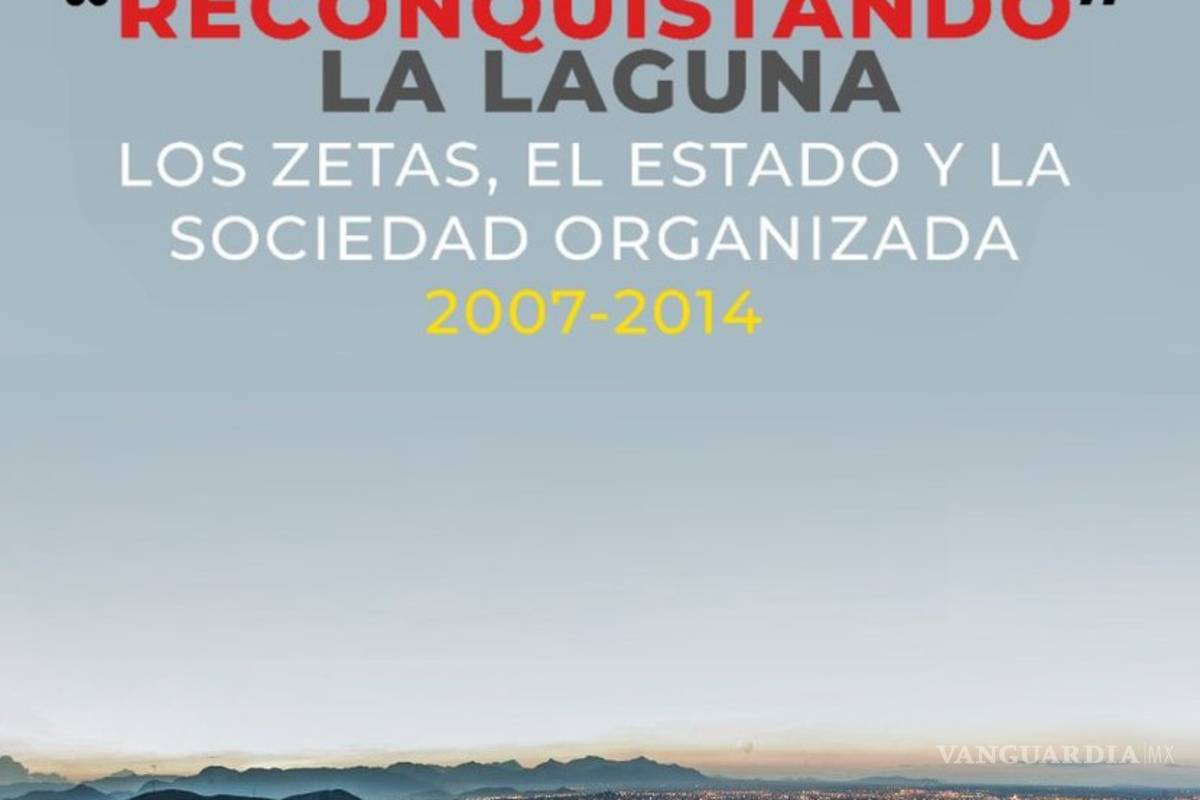 El modelo analizado por el Colegio de México, la ‘Reconquista’ de La Laguna