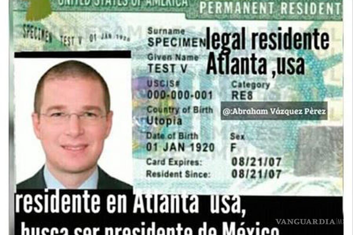 Manipulan ‘green card’: es falsa la doble patria de Anaya
