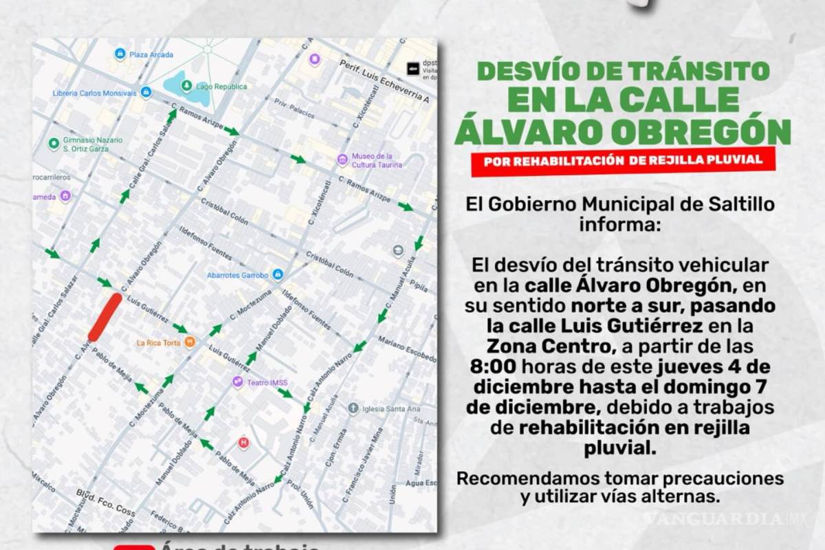 ¡Atención Saltillo! Anuncian cierre parcial de calle Obregón por rehabilitación de rejilla pluvial