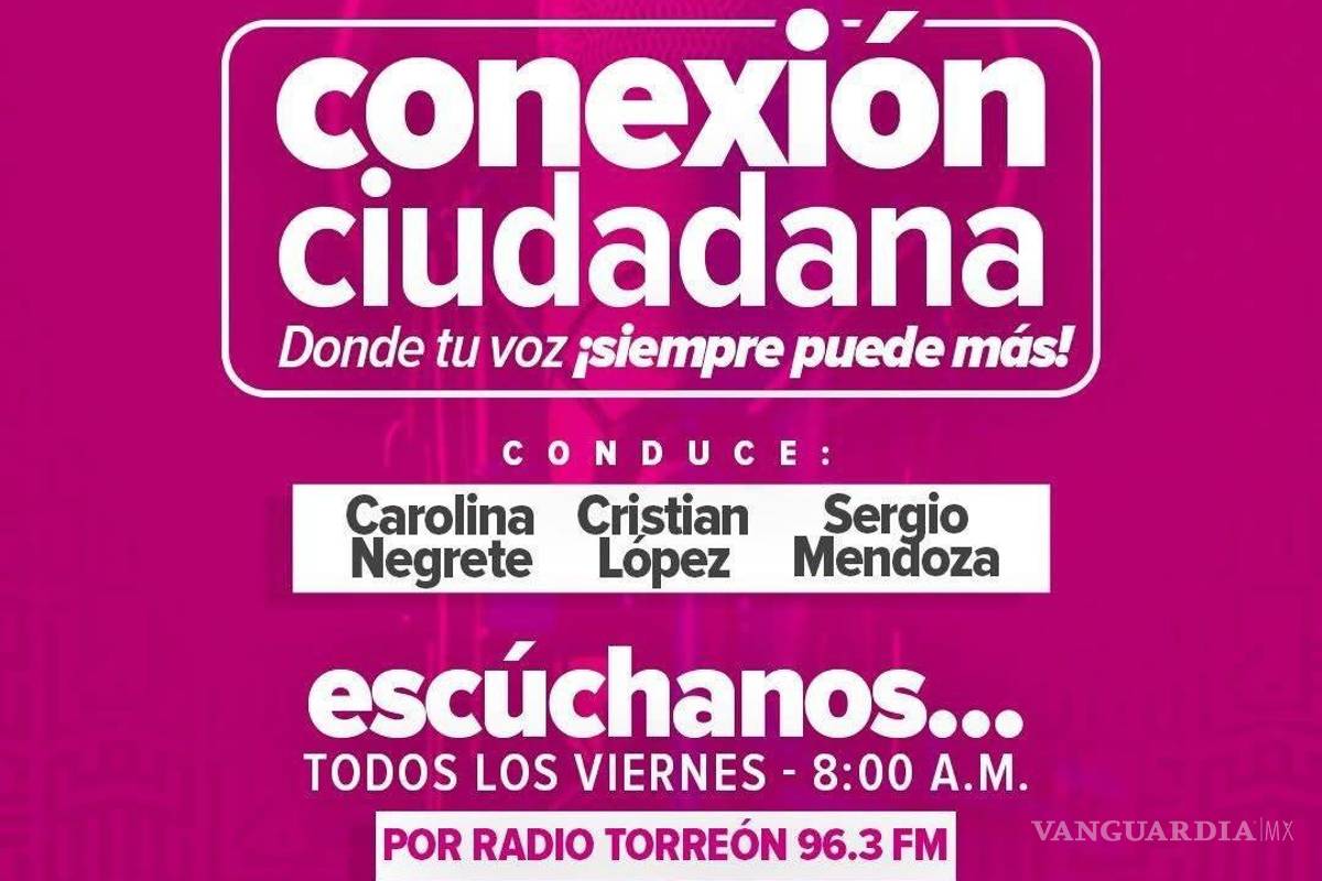 Torreón escucha: Hay nuevo programa de radio para atender reportes ciudadanos