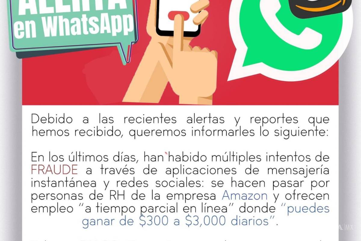 Alertan en Saltillo por nuevo fraude vía Whatsapp: ofertas de empleo ¿te contactaron de RH de Amazon?