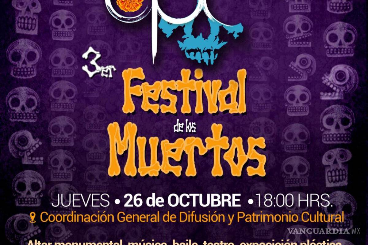 Prepara UAdeC Unidad Saltillo el Tercer Festival de los Muertos