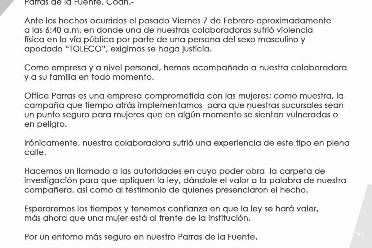 $!Office Parras exige justicia para su colaboradora agredida y reitera su compromiso con la seguridad de las mujeres en su comunicado oficial.