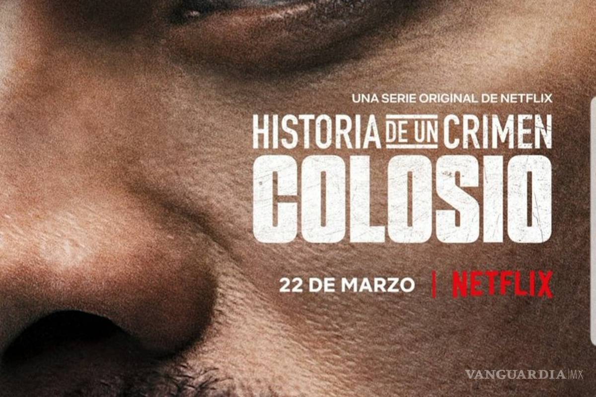 $!'Colosio: Historia de un crimen', descubre quién es quién en esta nueva serie de Netflix