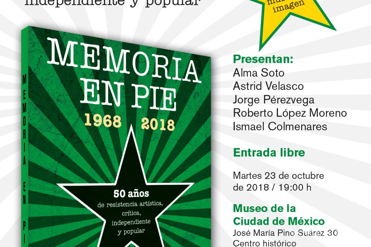 $!Presentan “Memoria en pie 1968-2018”, libro que recoge 50 años de arte