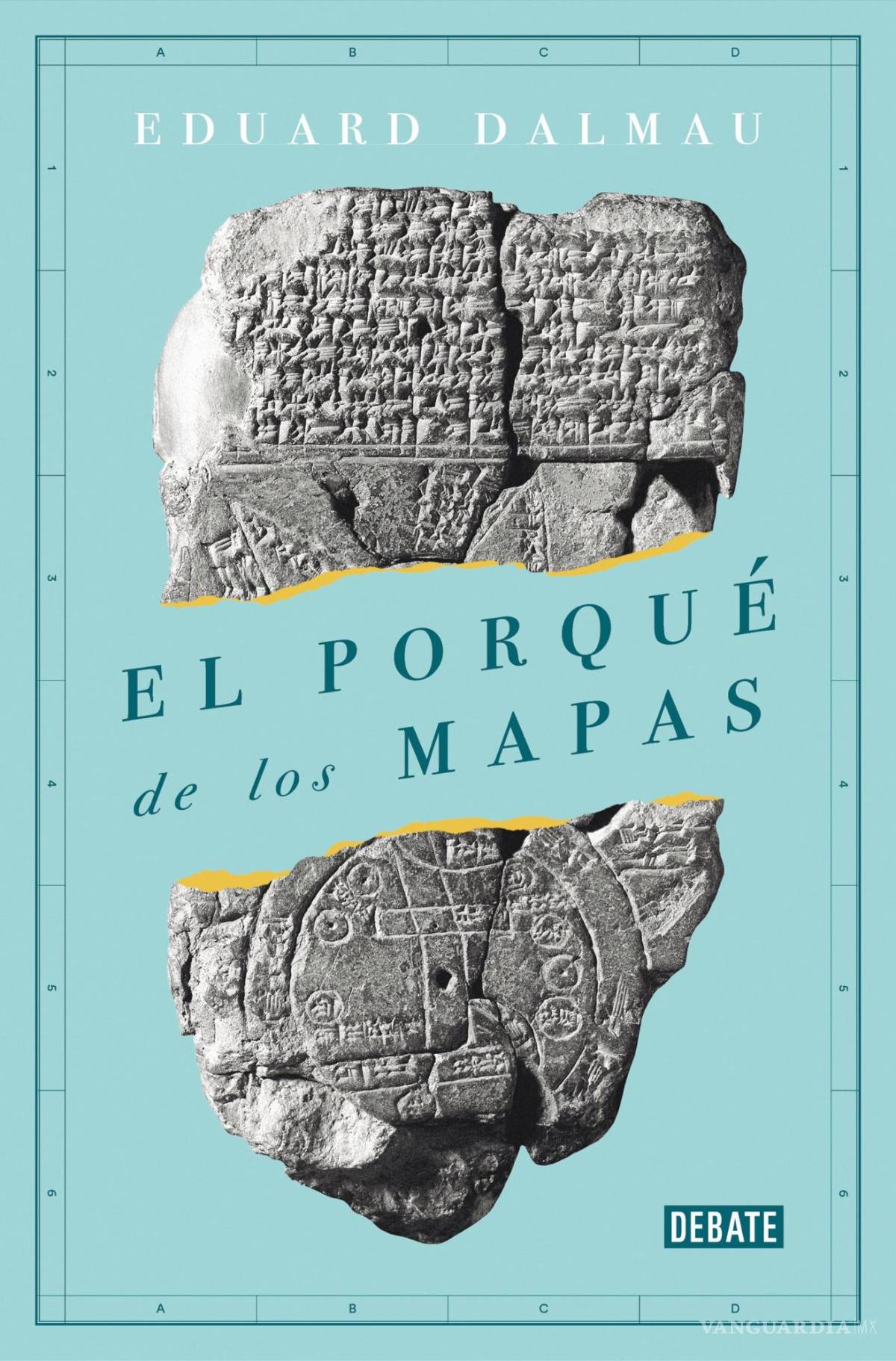 $!Portada de El Porqué de los Mapas (Debate). EFE/Penguin Random House Grupo Editorial