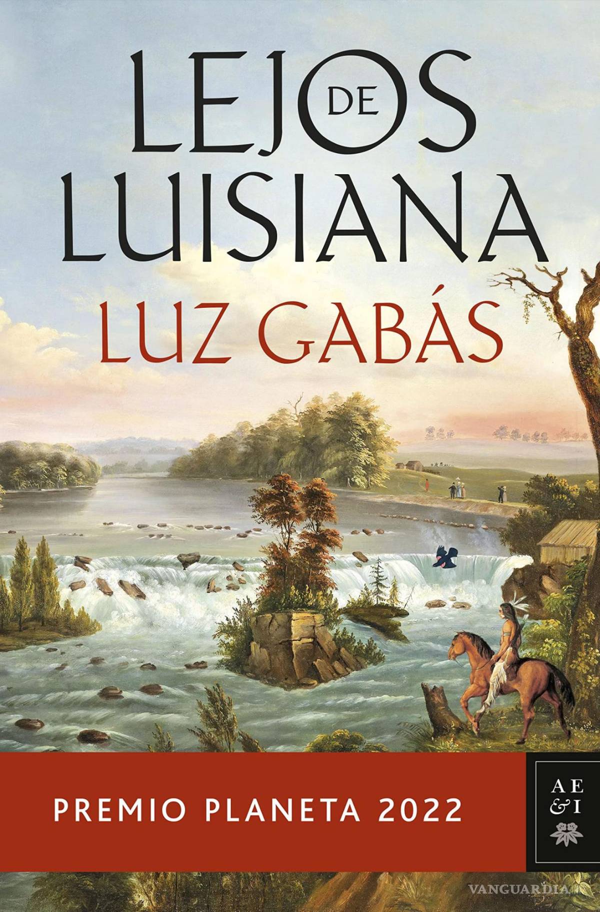 $!“Lejos de Lousiana”, de Luz Gabás.