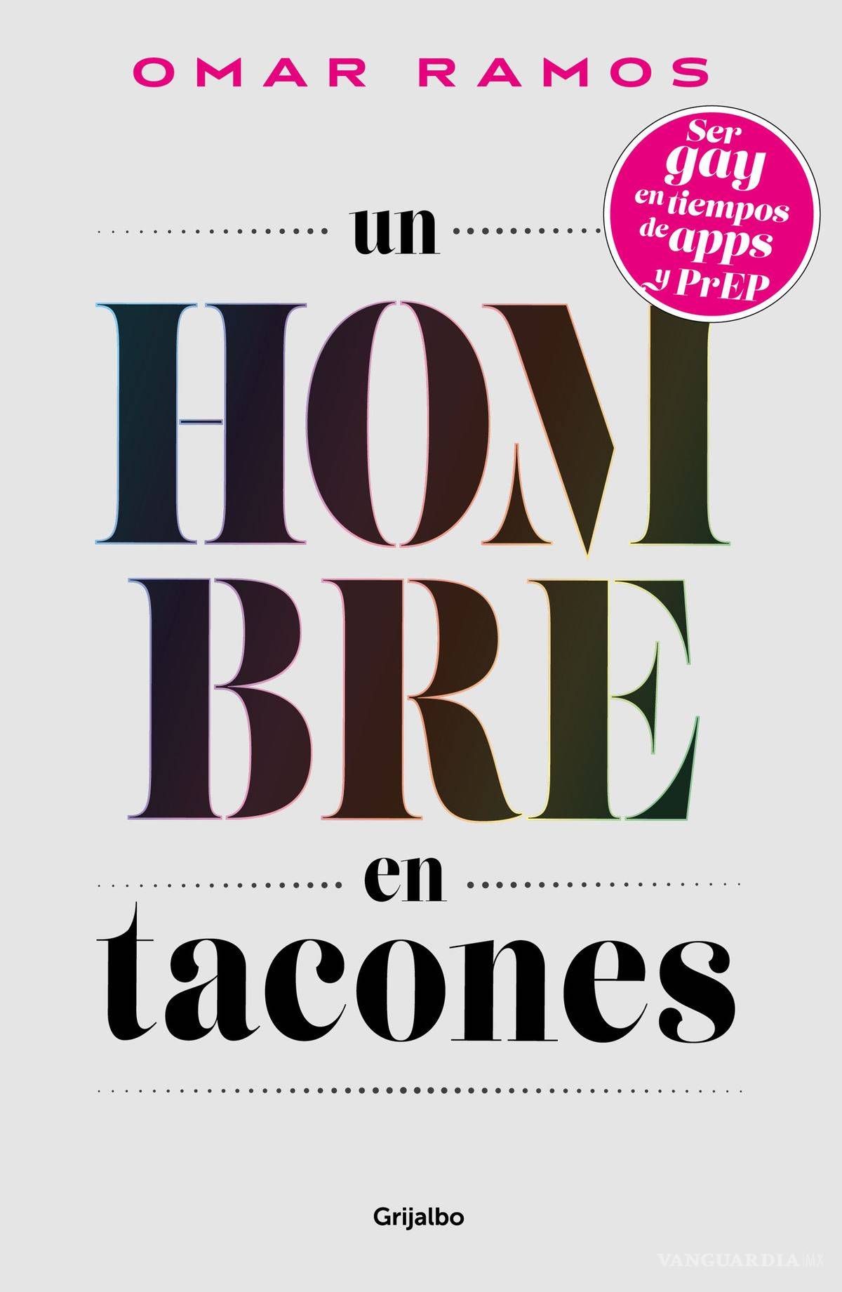 $!Omar Ramos, el andar de un periodista, escritor y activista LGBT+