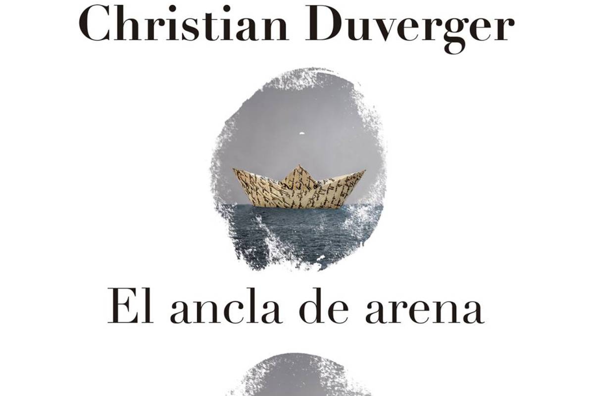 $!Publican en español “El ancla de arena”, de Christian Duverger