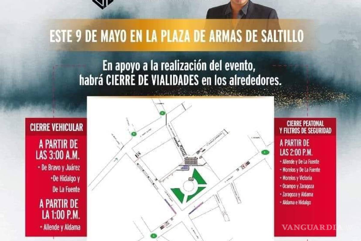 Julión Álvarez en Saltillo: estas son las calles que se cerrarán esta tarde
