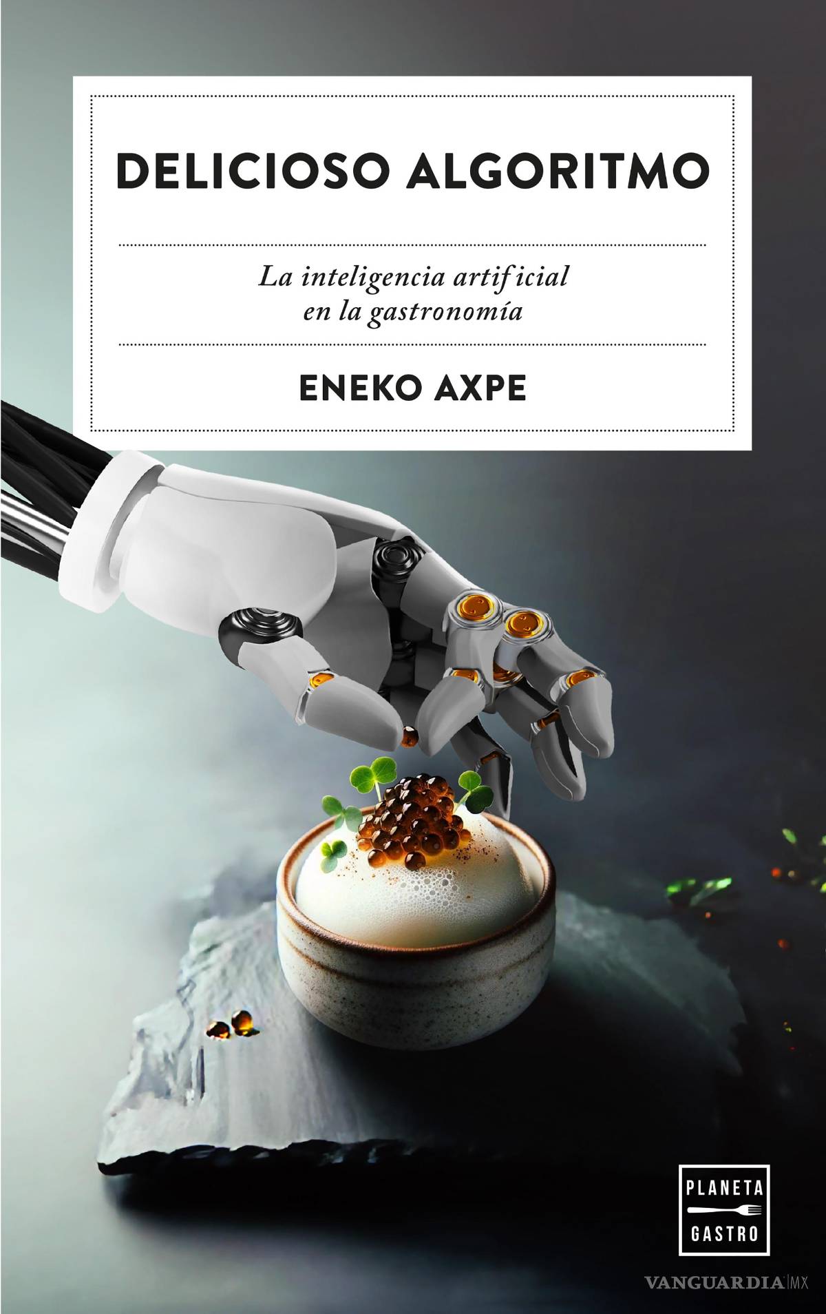$!La gastronomía seguirá siendo un acto de creación humana, pero, con el apoyo de la tecnología, podemos hacer una cocina eficiente y emocionante.