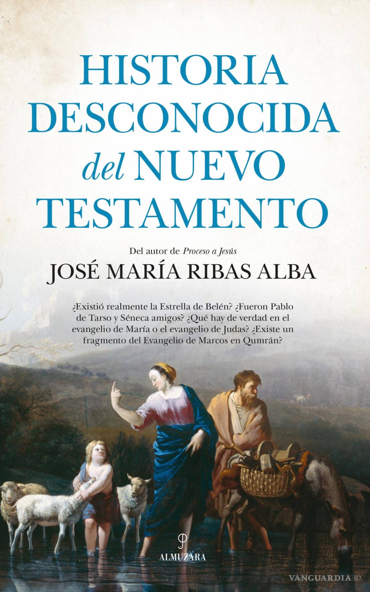 $!Portada de ‘Historia desconocida del Nuevo Testamento’.