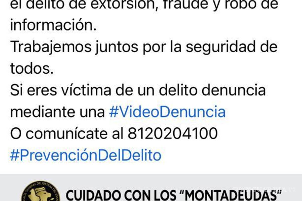 Fiscalía de Nuevo León advierte por los ‘montadeudas’, una nueva modalidad del crimen organizado