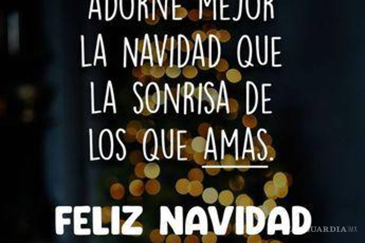$!¿Inspiración para una tarjeta navideña? Las mejores frases en imagen para desear Feliz Navidad 2023