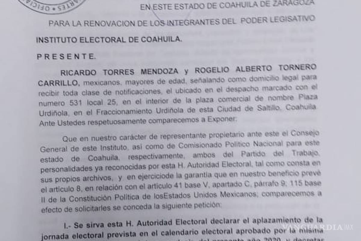 $!Partido del Trabajo pide que las elecciones en Coahuila se aplacen hasta el 7 de septiembre