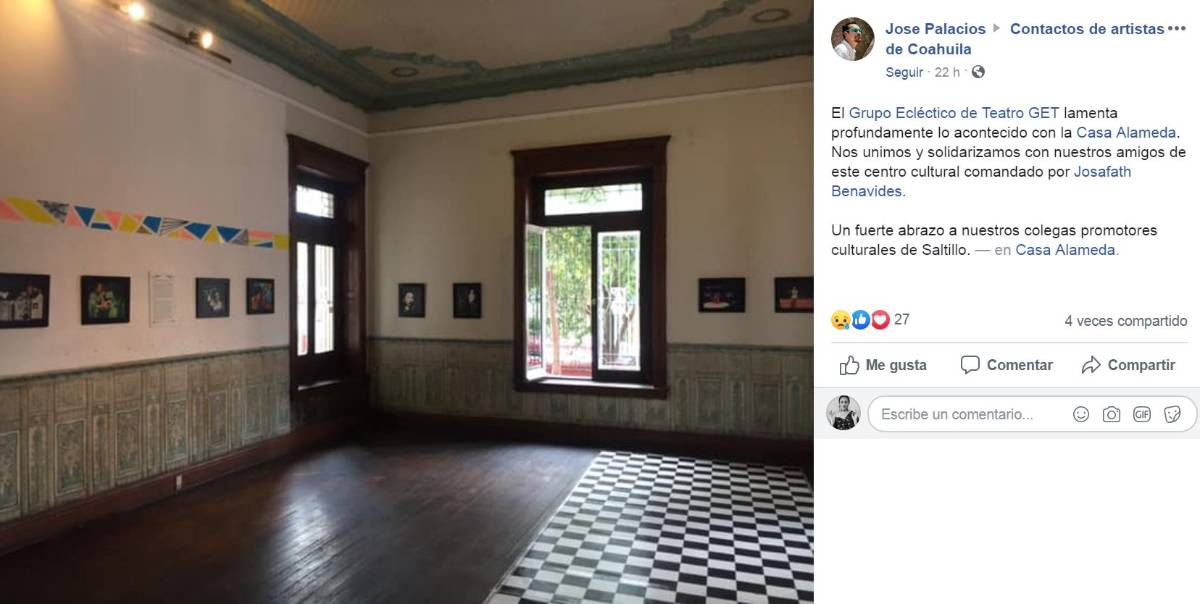 $!Artistas, historiadores y colectivos de Saltillo lamentan los hechos ocurridos en la Casa Alameda