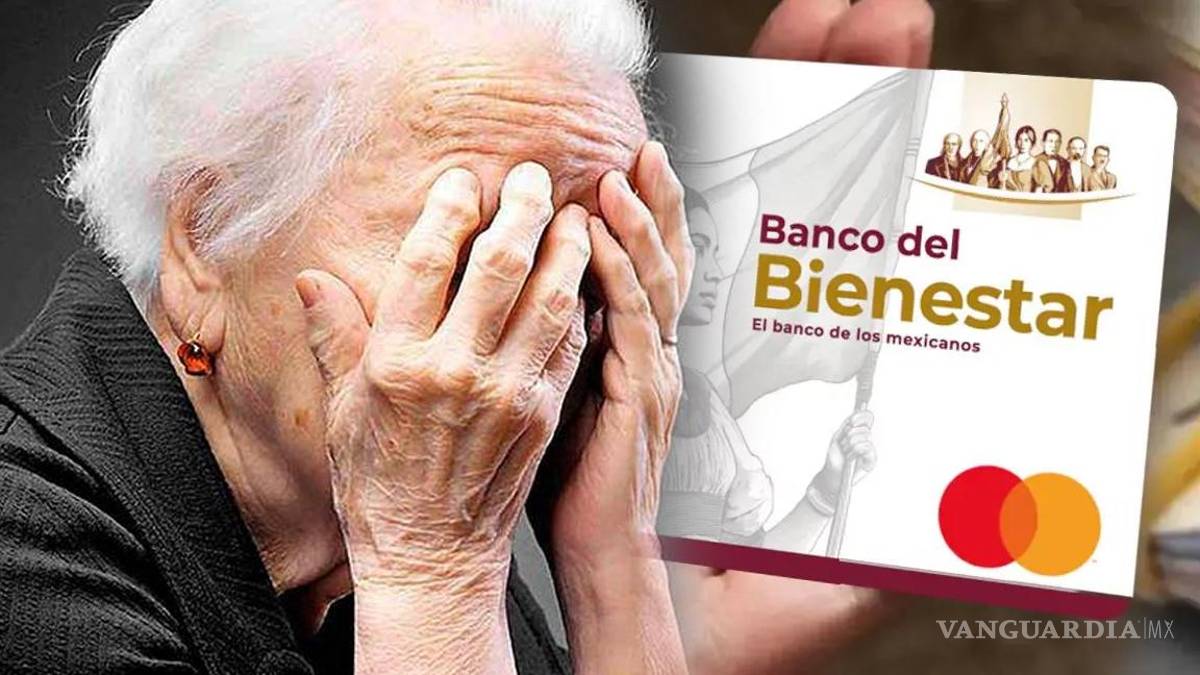 Pensión del Bienestar... ¿Existe una ‘Lista Negra’ de adultos mayores a quienes se les quitará su apoyo?