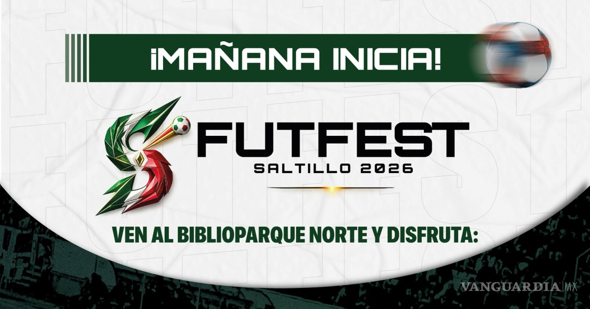 ¿Cómo llegar al FutFest Saltillo 2026? Estacionamientos, rutas y accesos