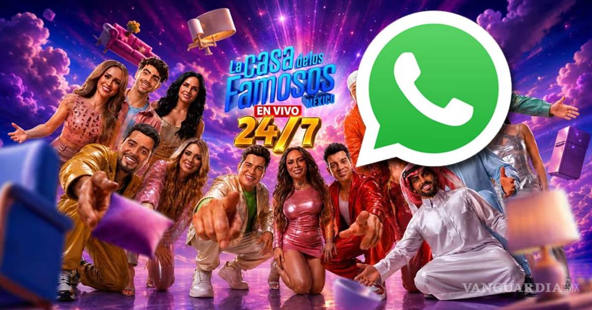 La Casa de los famosos México 2026... ¿Cómo unirte al canal oficial de WhatsApp mediante un LINK?