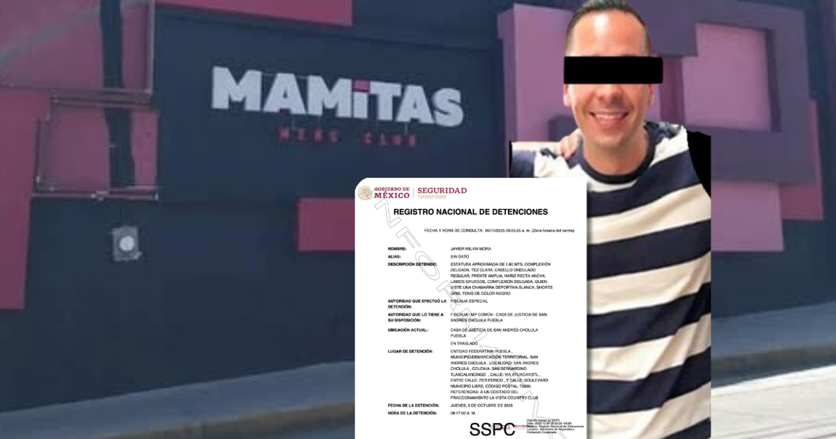 Detienen al empresario Javier Milian en Puebla, dueño de ‘Mamitas’; esto es lo que se sabe hasta el momento