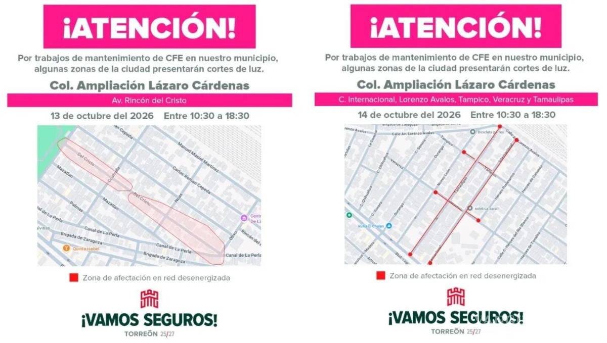 $!CFE programa cortes de luz en Torreón del 13 al 17 de octubre: estas son las zonas afectadas