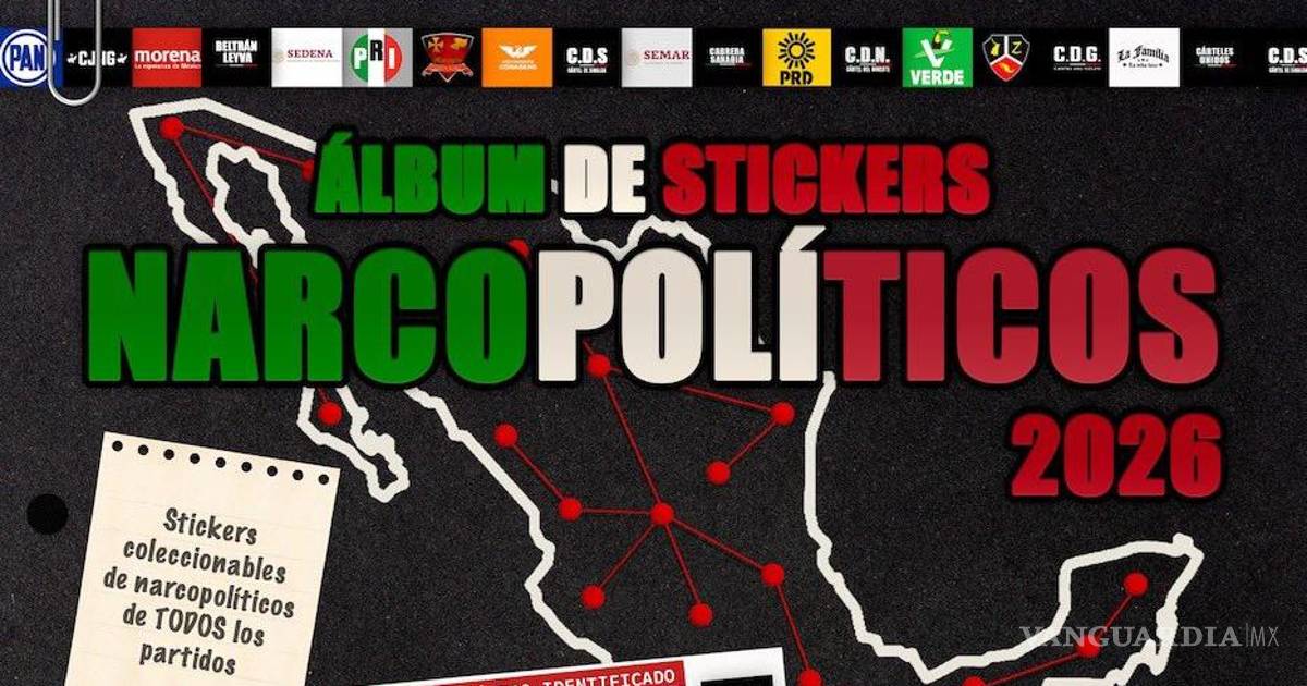 Lanzan álbum de stickers de ‘Narcopolíticos’ y abren colecta para financiar investigaciones