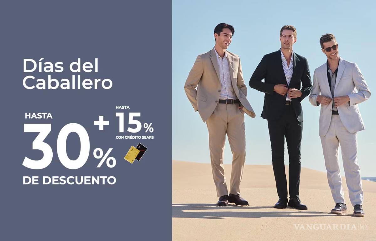 $!¿Sin regalo para papá? Aprovecha los ‘Días del Caballero’ en Sears con grandes descuentos